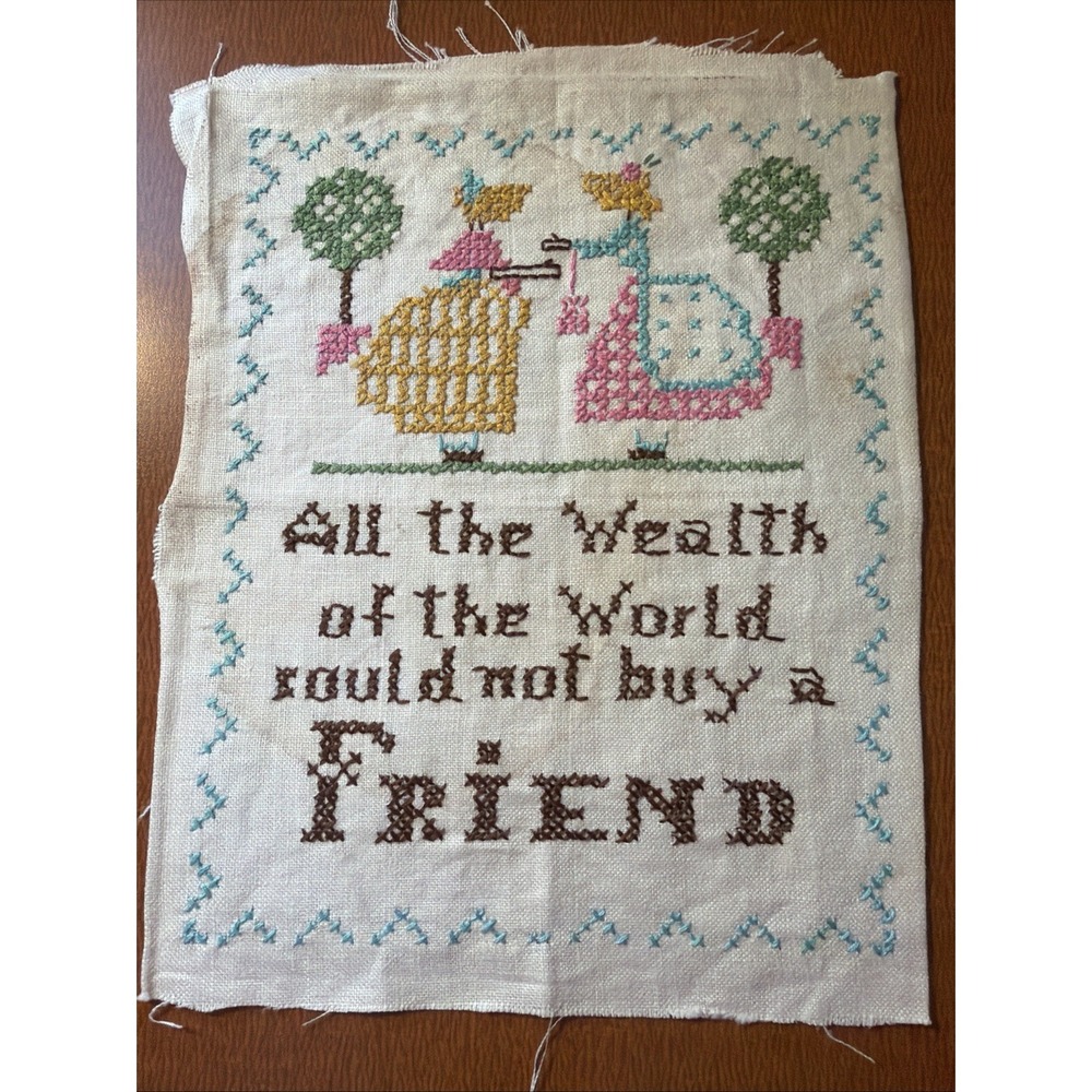 Handmade Vtg Cross Stitch Finished "All the Wealth of the World...Friend" 1950‎